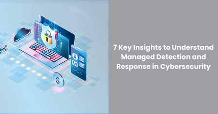 managed-detection-response-cybersecurity-insights