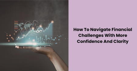 navigate-financial-challenges-confidence-clarity