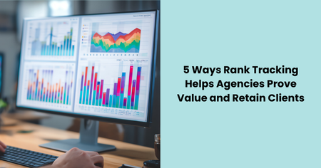 rank-tracking-helps-agencies-retain-clients